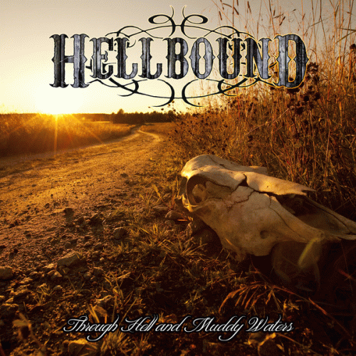 Hellbound (SWE) : Through Hell And Muddy Waters